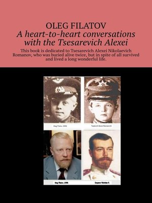 cover image of A heart-to-heart conversations with the Tsesarevich Alexei